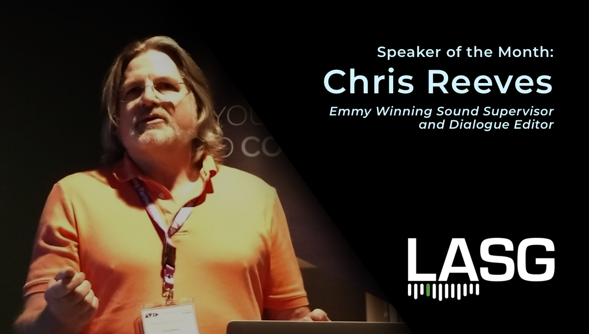 LASG Speaker of the Month: Chris Reeves